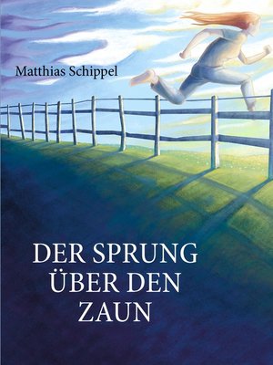 cover image of Der Sprung über den Zaun